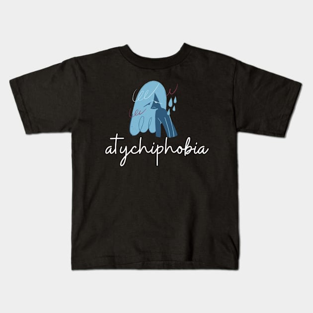 atychiphobia Kids T-Shirt by ROADNESIA